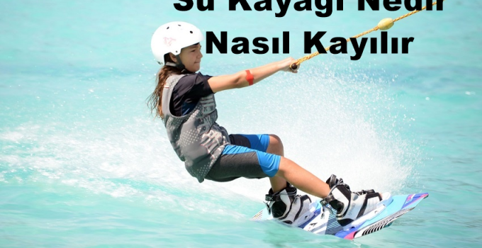 Slalom Su Kayağı Nedir Nasıl Kayılır