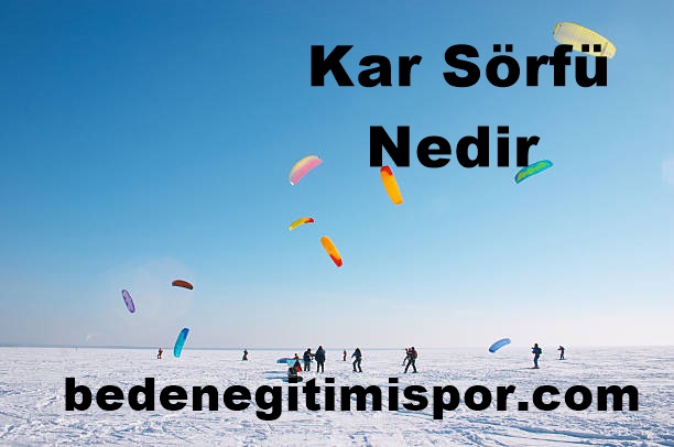  Kar Sörfü Nedir?