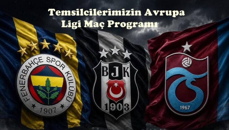Temsilcilerimizin Avrupa Ligi Ağustos Maç Programı